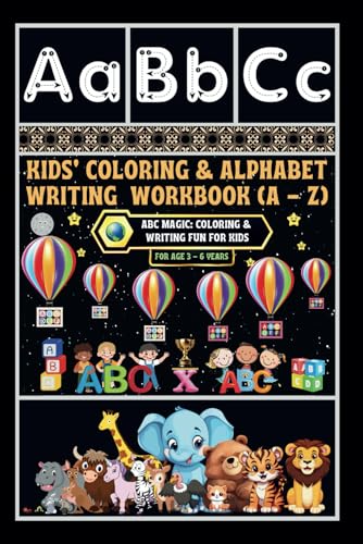 Kids' Coloring & Alphabet Writing Workbook (A - Z): -ABC Magic: Coloring & Writing Fun for Kids von Independently published