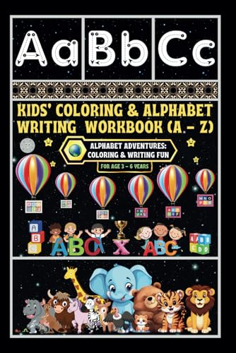 Kids' Coloring & Alphabet Writing Workbook (A - Z): -Alphabet Adventures: Coloring & Writing Fun von Independently published