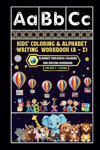 Kids' Coloring & Alphabet Writing Workbook (A - Z): -Alphabet Explorers: Coloring and Writing Workbook von Independently published