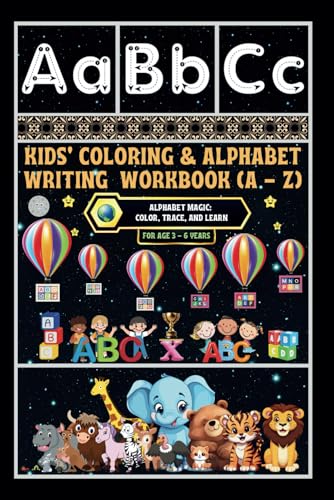 Kids' Coloring & Alphabet Writing Workbook (A - Z): -Alphabet Magic: Color, Trace, and Learn von Independently published
