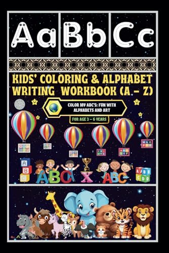 Kids' Coloring & Alphabet Writing Workbook (A - Z): -Color My ABC's: Fun with Alphabets and Art von Independently published