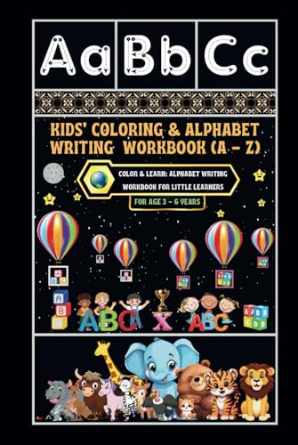 Kids' Coloring & Alphabet Writing Workbook (A - Z): -Color & Learn: Alphabet Writing Workbook for Little Learners von Independently published