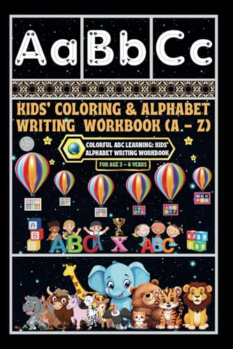 Kids' Coloring & Alphabet Writing Workbook (A - Z): -Colorful ABC Learning: Kids' Alphabet Writing Workbook von Independently published