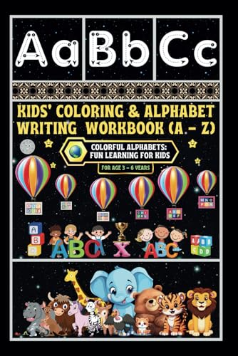 Kids' Coloring & Alphabet Writing Workbook (A - Z): -Colorful Alphabets: Fun Learning for Kids von Independently published