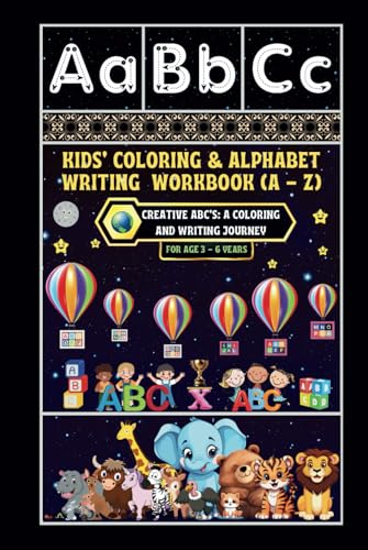 Kids' Coloring & Alphabet Writing Workbook (A - Z): -Creative ABC's: A Coloring and Writing Journey von Independently published
