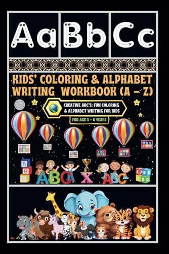 Kids' Coloring & Alphabet Writing Workbook (A - Z): -Creative ABC's: Fun Coloring & Alphabet Writing for Kids von Independently published