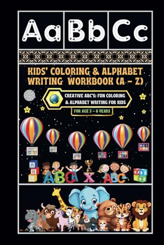 Kids' Coloring & Alphabet Writing Workbook (A - Z): -Creative ABC's: Fun Coloring & Alphabet Writing for Kids von Independently published