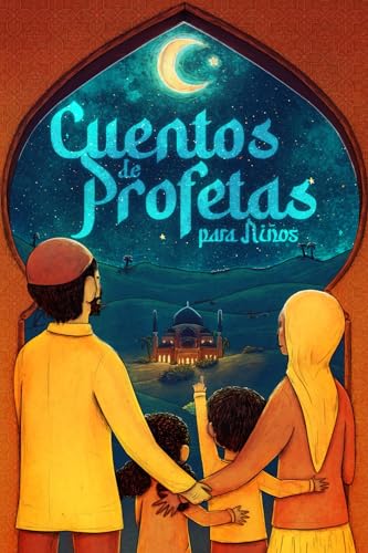 Cuentos de profetas para niños, extraídos del sagrado Corán: El Islam para niños - Con una oración de súplica y un hadiz adecuado para cada historia (Libros islámicos) (Libros Islámicos - Islam Way) von Book Shelter GmbH