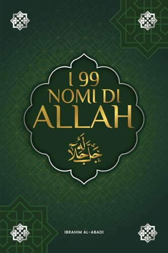 I 99 nomi di Allah: Il libro da colorare per conoscere Allah - Con spiegazioni, trascrizione fonetica e file audio per la corretta pronuncia - BONUS: Con hadith e dua aggiuntivi I 99 nomi di Allah: Il libro da colorare per conoscere Allah - Con spiegazioni, trascrizione fonetica e file audio per la corretta pronuncia - BONUS: Con hadith e dua aggiuntivi von Book Shelter GmbH