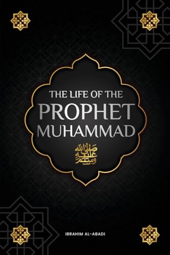 The life of the Prophet Muhammad ﷺ: The Seerah of the Prophet Muhammad ﷺ (as-Sīra an-Nabawīya) - The most important events in the life of the ... Allah ﷺ (Collection - islamic books) von Book Shelter GmbH