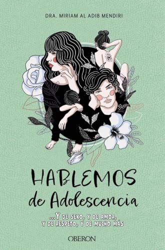 Hablemos de adolescencia: Y de sexo, y de amor, y de respeto, y de mucho más (Libros singulares) von Anaya Multimedia