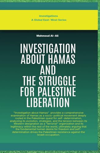 Investigation About Hamas: And The Struggle For Palestine Liberation