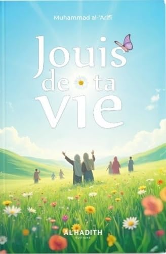 Jouis de ta vie Jouis de ta vie von AL HADITH