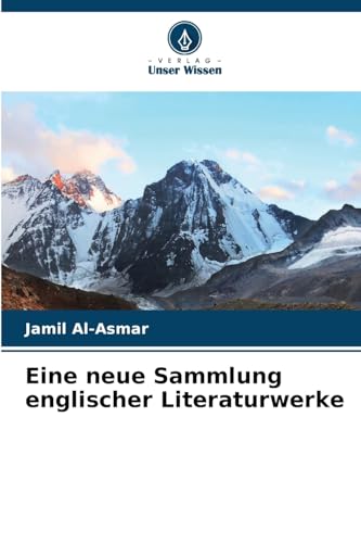 Eine neue Sammlung englischer Literaturwerke von Verlag Unser Wissen