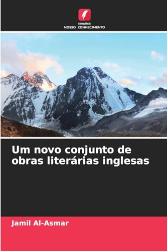 Um novo conjunto de obras literárias inglesas von Edições Nosso Conhecimento