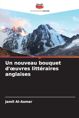 Un nouveau bouquet d'¿uvres littéraires anglaises von Editions Notre Savoir