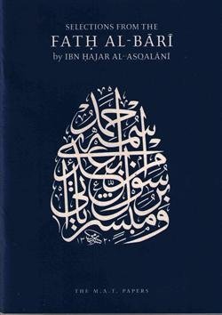 Selections from Fath Al-Bari (M.A.T. Papers)