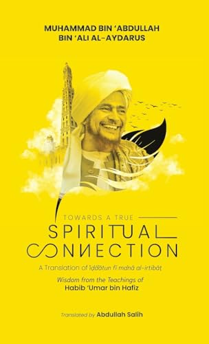 Towards a True Spiritual Connection (HB) von Imam Ghazali Publishing