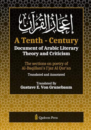 A Tenth - Century: The sections on poetry of Al-Baqillani's I'jaz Al Qur'an von Qadeem Press