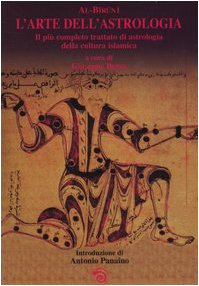 L'arte dell'astrologia. Il più completo trattato di astrologia della cultura islamica von Mimesis