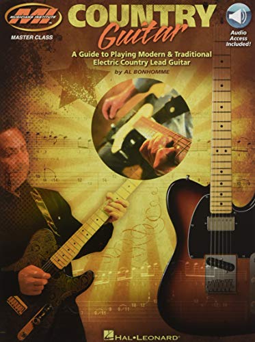 Country Guitar (Book & Online Audio): Noten, Lehrmaterial, E-Bundle, Download (Audio) für Gitarre (Musicians Institute Master Class): A Guide to ... & Traditional Electric Country Lead Guitar von Musicians Institute Press