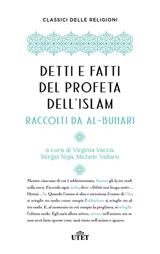 Detti e fatti del profeta dell'Islam (Classici delle religioni) von UTET