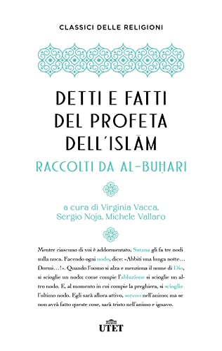 Detti e fatti del profeta dell'Islam (Classici delle religioni)