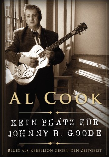 Kein Platz für Johnny B. Goode: Blues als Rebellion gegen den Zeitgeist von Epikuros Verlag