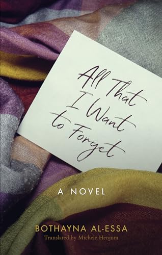 All That I Want to Forget (Hoopoe Fiction)