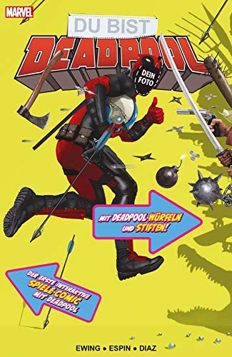 Du bist Deadpool - Der interaktive Spiele-Comic: Mit Deadpool-Würfeln und Stiften von Panini