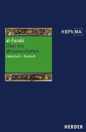 De scientiis secundum versionem Dominici Gundisalvi. Über die Wissenschaften. Die Version des Dominicus Gundissalinus: Lateinisch - Deutsch. Übersetzt ... der Philosophie des Mittelalters 1. Serie)