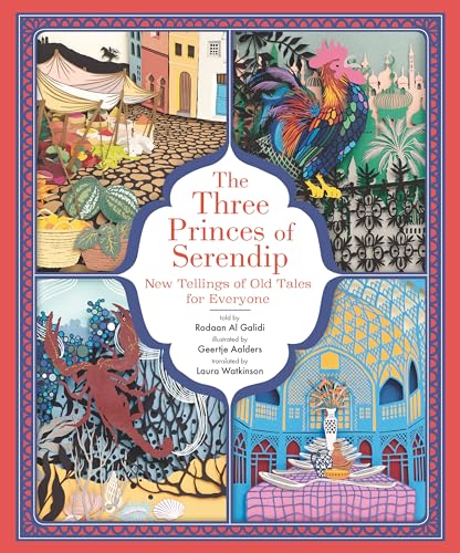 The Three Princes of Serendip: New Tellings of Old Tales for Everyone von Candlewick