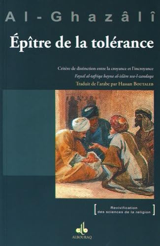 Epître sur la Tolérance - Suivi de Les règles de l'interprétation des textes religieux: Critère de distinction entre la croyance et l'incroyance von Albouraq éditions
