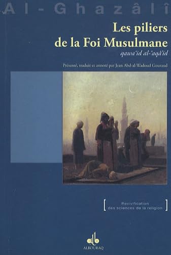 Les piliers de la foi Musulmane : Qawiid al-aqâid von Albouraq éditions