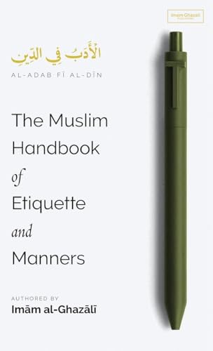 The Muslim Handbook of Etiquette and Manners (HB) von Imam Ghazali Publishing