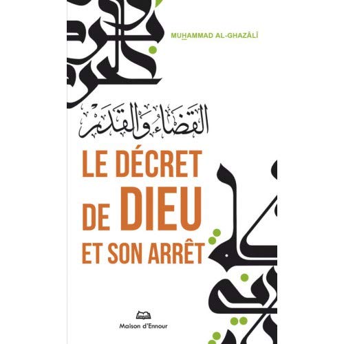 Décret (le) de Dieu et son arrêt von MAISON ENNOUR