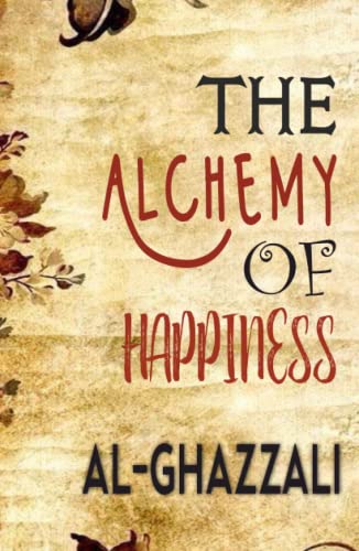 The Alchemy of Happiness von Zinc Read