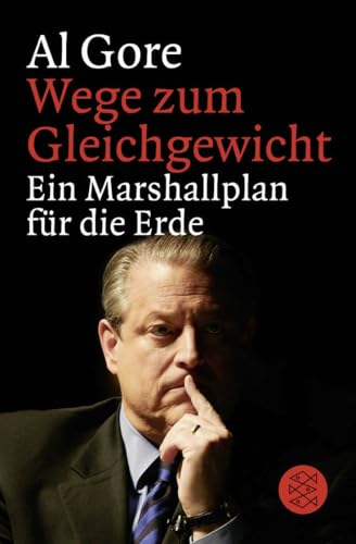 Wege zum Gleichgewicht: Ein Marshallplan für die Erde von FISCHERVERLAGE