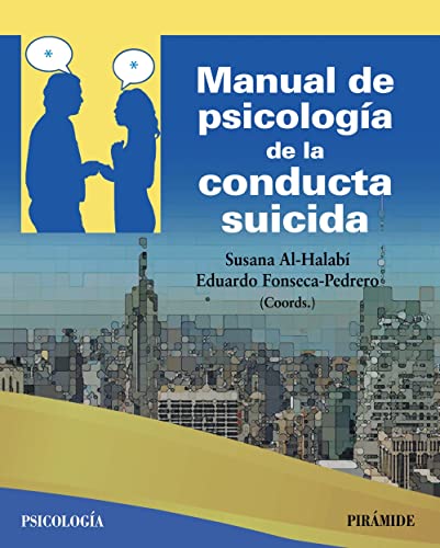 Manual de psicología de la conducta suicida Manual de psicología de la conducta suicida von Piramide
