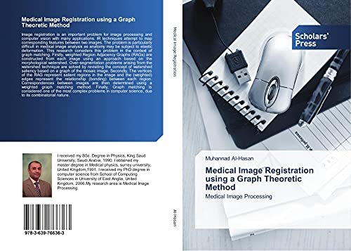 Medical Image Registration using a Graph Theoretic Method: Medical Image Processing von VDM Verlag