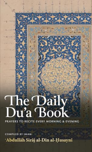 The Daily Du'a Book: Prayers to Recite Every Morning & Evening (HB) von Imam Ghazali Publishing