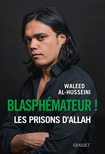 Blasphemateur: Traduit de l’arabe par Chawki Freiha