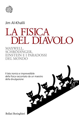 La fisica del diavolo. Maxwell, Schrödinger, Einstein e i paradossi del mondo (Nuovi saggi Bollati Boringhieri) von Bollati Boringhieri