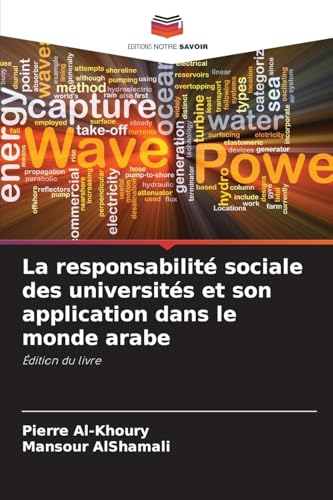 La responsabilité sociale des universités et son application dans le monde arabe: Édition du livre von Editions Notre Savoir