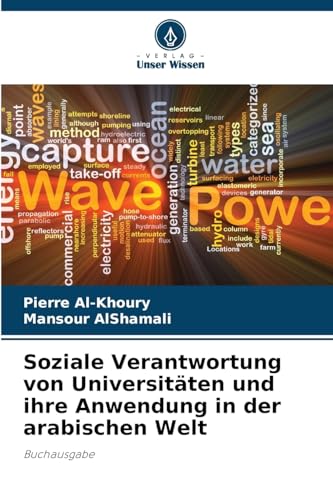 Soziale Verantwortung von Universitäten und ihre Anwendung in der arabischen Welt: Buchausgabe von Verlag Unser Wissen