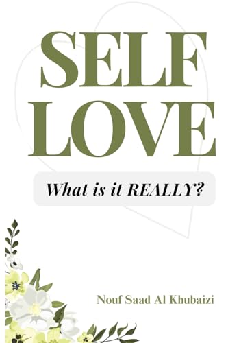 Self Love: What is it REALLY ? von PUBLISHING SPOT