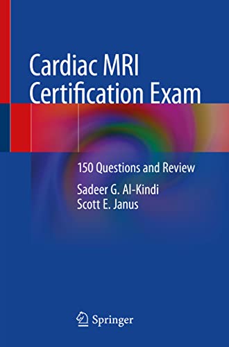 Cardiac MRI Certification Exam: 150 Questions and Review von Springer