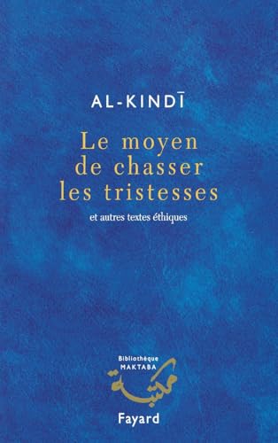 Le moyen de chasser les tristesses: et autres textes éthiques von FAYARD