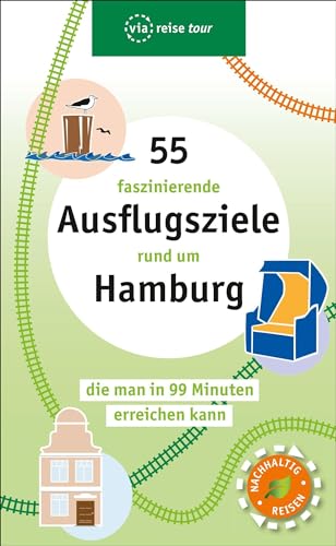 55 faszinierende Ausflugsziele rund um Hamburg: die man in 99 Minuten erreichen kann (via reise tour)