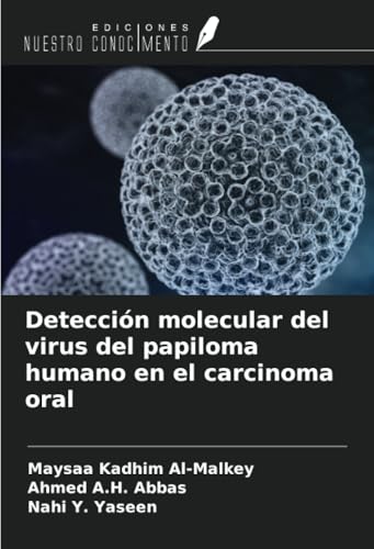 Detección molecular del virus del papiloma humano en el carcinoma oral von Ediciones Nuestro Conocimiento